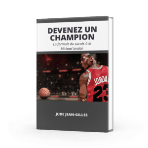 L'ebook intitulé "Devenez un champion : La formule du succès à la Michael Jordan"